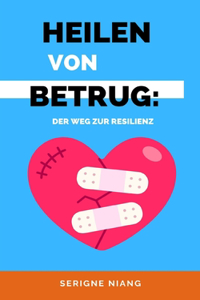 Heilen von Betrug: Der Weg zur Resilienz