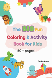 BIG Fun Coloring and Activity Book for Kids 3-7