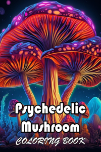 Psychedelic Mushroom Coloring Book