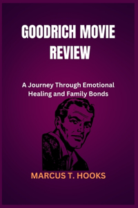 Goodrich Movie Review