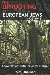 Uprooting of European Jews 1933-1945