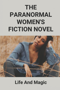 The Paranormal Women's Fiction Novel