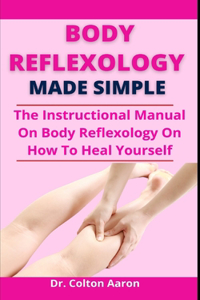 Body Reflexology Made Simple