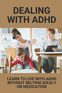 Dealing With ADHD