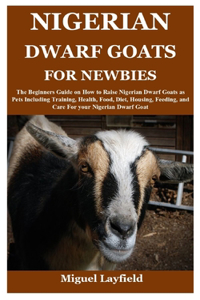 Nigerian Dwarf Goats for Newbies