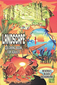 Landscape Coloring Book for Adults Reverses Black Background.
