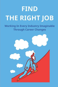 Find The Right Job