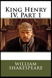 Henry IV, Part 1 by William Shakespeare