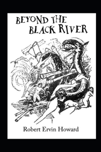 Beyond the Black River Annotated