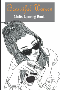 Beautiful Women Adults Coloring Book