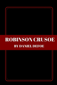 Robinson Crusoe by Daniel Defoe