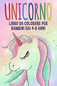 Unicorno Libro da Colorare per Bambini dai 4-8 Anni