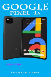 Google Pixel 4a User Guide