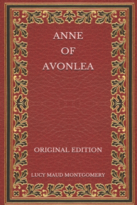 Anne of Avonlea - Original Edition