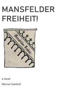 Mansfelder Freiheit!