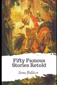 Fifty Famous Stories Retold