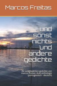 und sonst nichts und andere gedichte