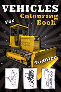 Vehicles Colouring Book For Toddler