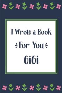 I Wrote a Book For You Gigi