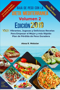 Baja de Peso con la Dieta Mediterránea Edición 2019 (Vol.2)