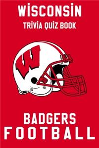 Wisconsin Badgers Trivia Quiz Book - Football