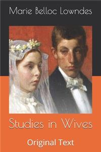 Studies in Wives
