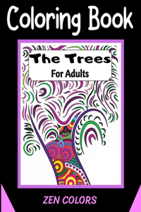 Coloring Book For Adults The Trees Zen Colors