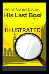 His Last Bow Illustrated