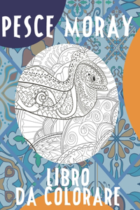Pesce Moray - Libro da colorare