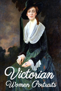 Victorian Women Portraits