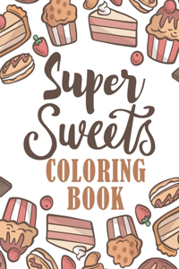 Super Sweet Coloring Book