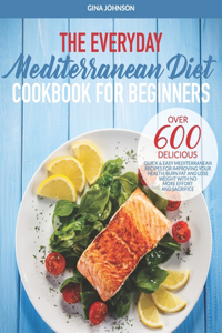 The Everyday Mediterranean Diet for Beginners