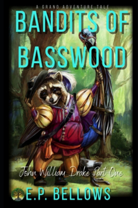 Bandits of Basswood (Classic Bandits Illustrated Cover)