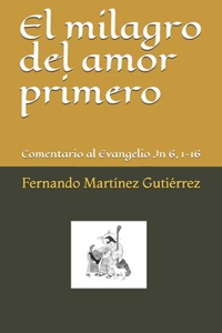 El milagro del amor primero