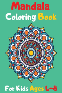 Mandala Coloring Book For Kids Ages 4-8