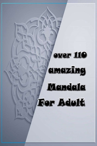 over 110 amazing mandala for adults
