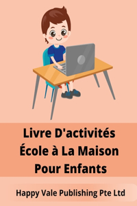 Livre D'activités École à La Maison Pour Enfants