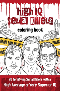 High IQ Serial Killers Coloring Book