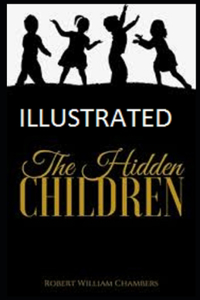 The Hidden Children Illustrated