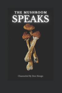 Mushroom Speaks