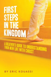 First Steps in the Kingdom
