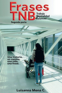 Frases TNB, Trabajo, Neutralidad, Balanceo