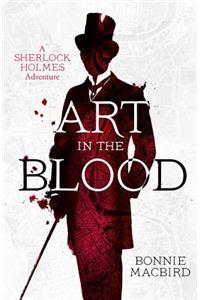 Art in the Blood (a Sherlock Holmes Adventure, Book 1)