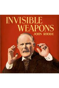 Invisible Weapons