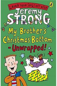 My Brother's Christmas Bottom - Unwrapped!
