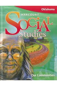 Harcourt Social Studies: Student Edition Our Communities Grade 3 2008