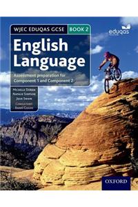 WJEC Eduqas GCSE English Language: Student Book 2