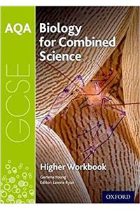 AQA GCSE Biology for Combined Science (Trilogy) Workbook: Higher
