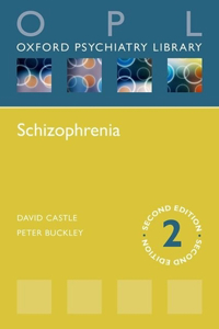Schizophrenia (Oxford Psychiatry Library)