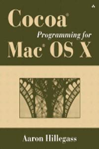 Cocoa(R) Programming for Mac(R) OS X